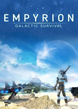 Empyrion — Galactic Survival v 1.0.3047