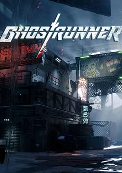 Ghostrunner (v. build 32091.417_(43503)_+DLC)