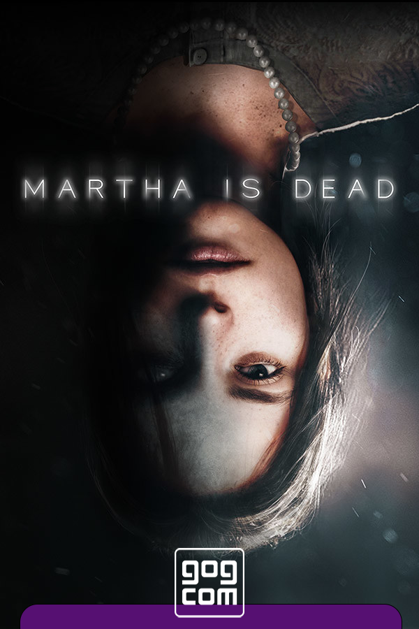 Martha is Dead — Digital Deluxe Bundle v.1.0522.23 GOG скачать торрент бесплатно Лицензия