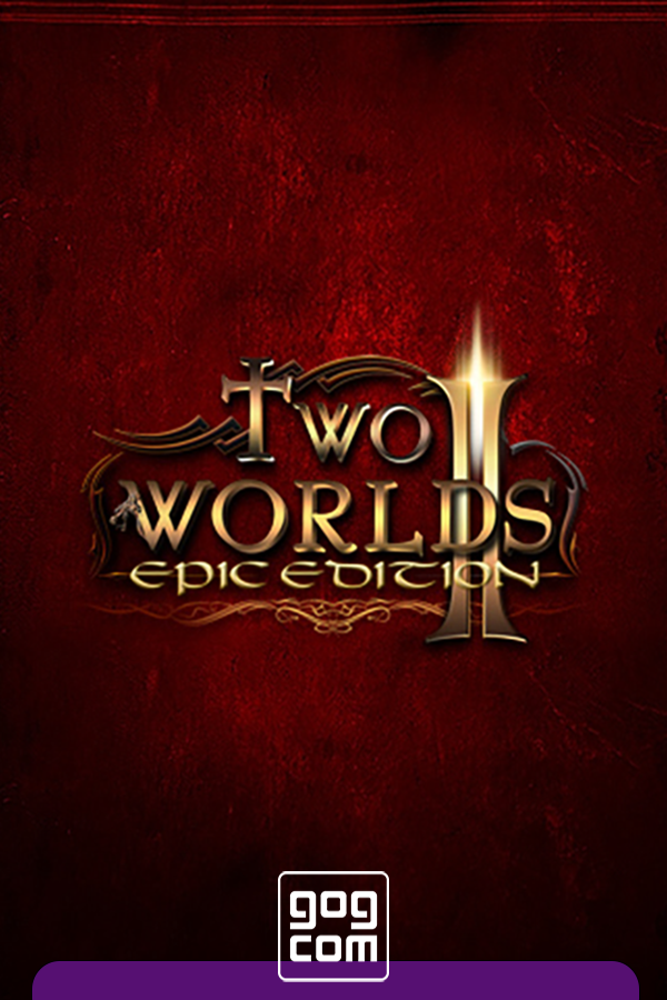Two Worlds II Epic Edition v2.0.6 GOG скачать торрент бесплатно Лицензия
