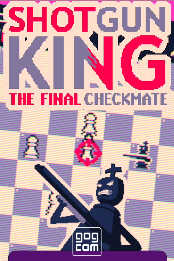 Shotgun King: The Final Checkmate v1.37 GOG скачать торрент бесплатно Лицензия