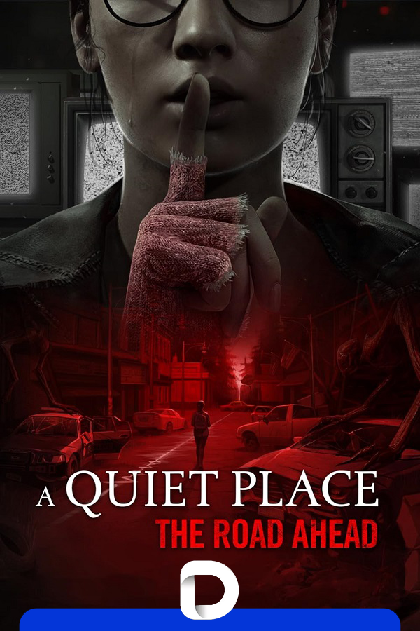 A Quiet Place: The Road Ahead v 1.1.0-45746.11849 + DLC